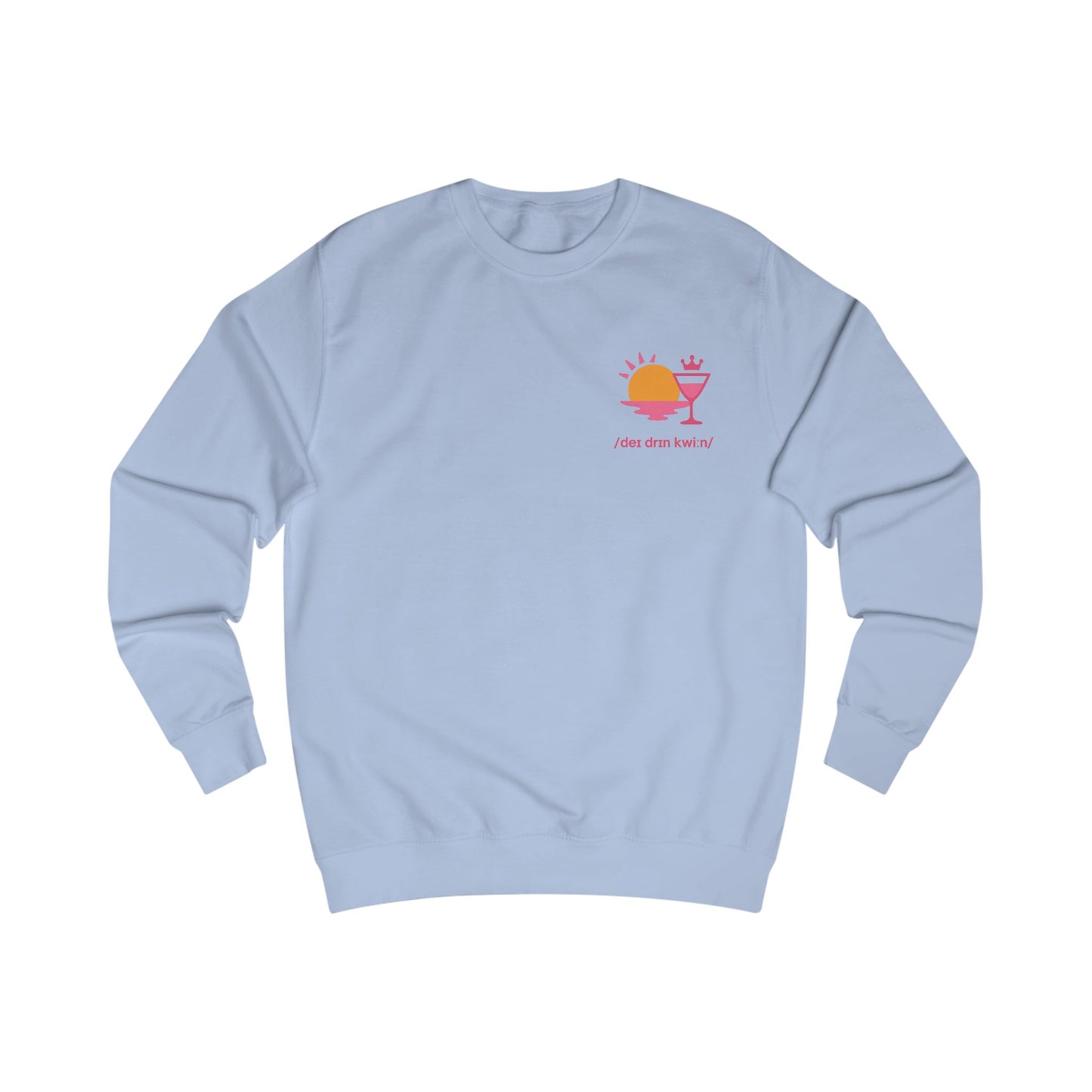 Daydrinking Sweater /deɪ drɪn kwiːn/